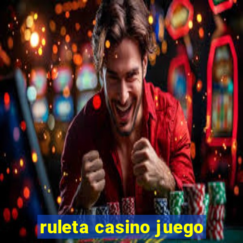 ruleta casino juego