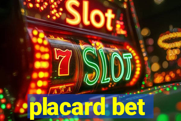 placard bet