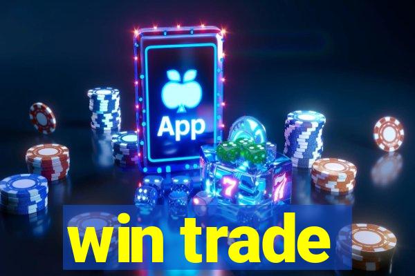 win trade