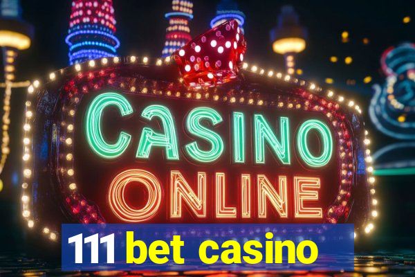 111 bet casino