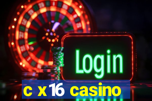 c x16 casino