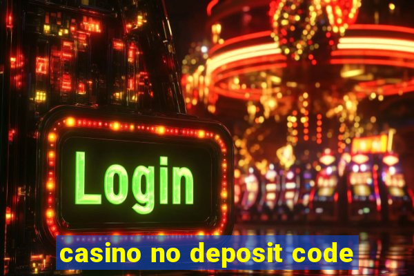 casino no deposit code