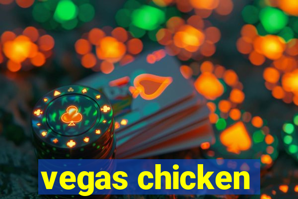 vegas chicken