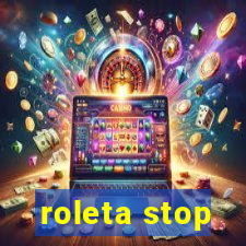 roleta stop