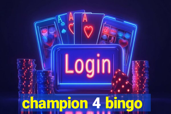 champion 4 bingo