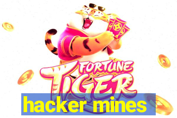 hacker mines