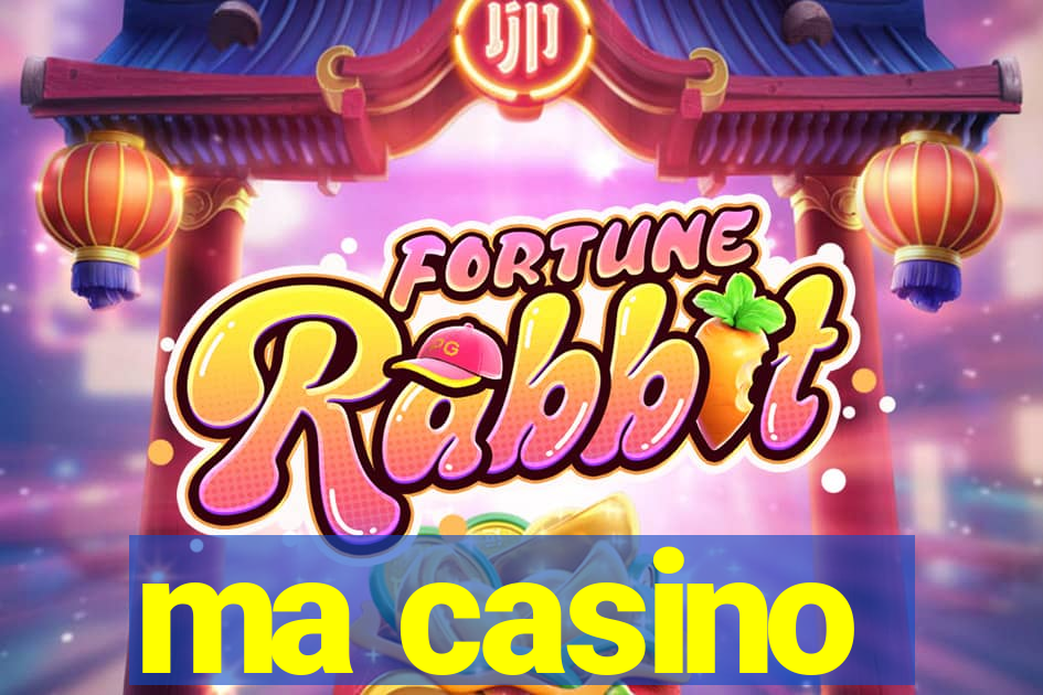 ma casino