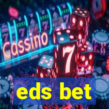 eds bet