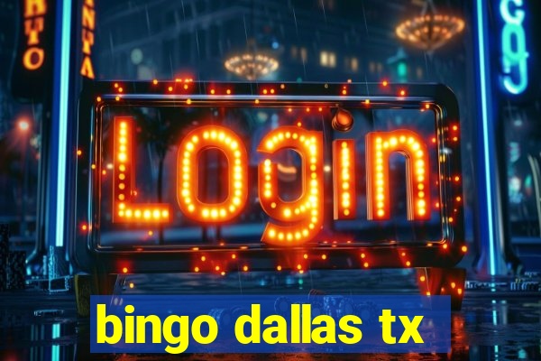 bingo dallas tx