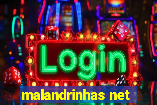 malandrinhas net