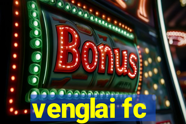 venglai fc