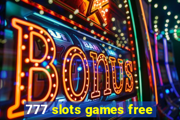 777 slots games free