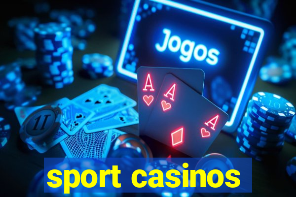 sport casinos