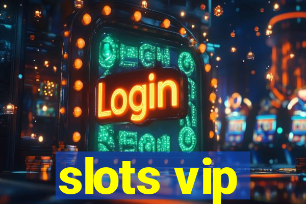 slots vip