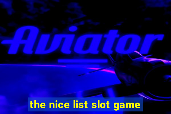 the nice list slot game