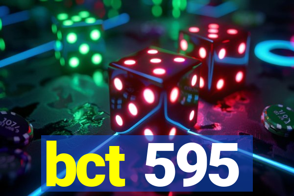 bct 595