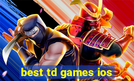 best td games ios