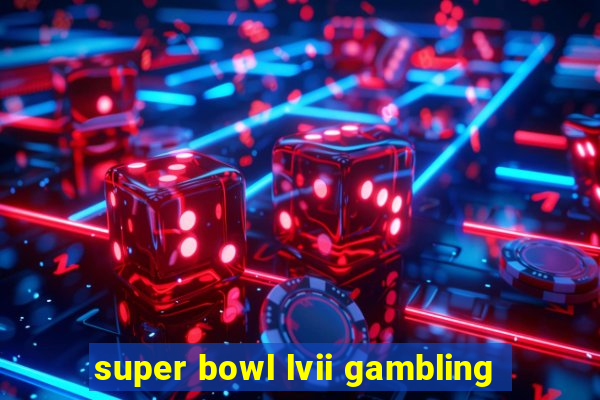 super bowl lvii gambling