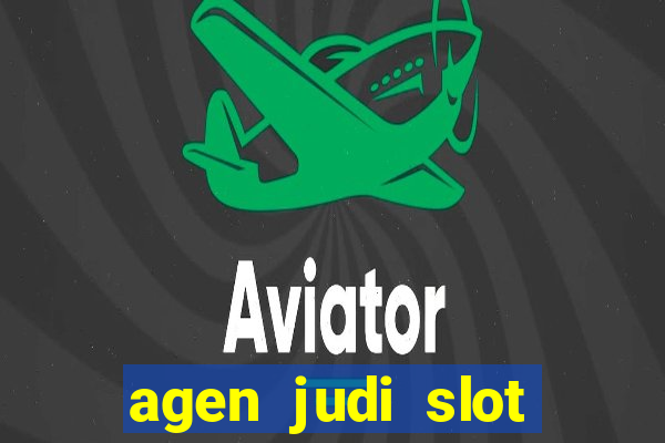 agen judi slot online terbaik