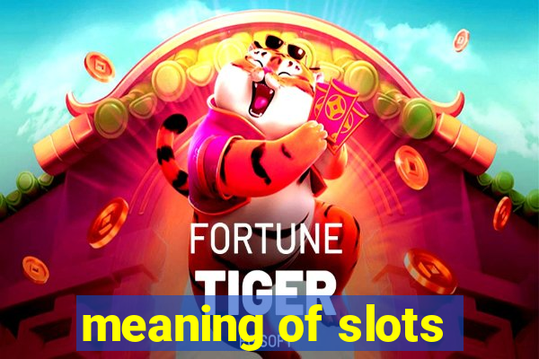 meaning of slots