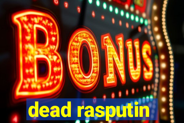 dead rasputin