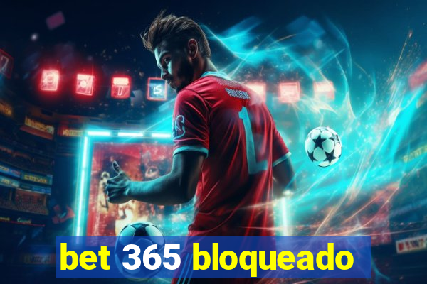 bet 365 bloqueado