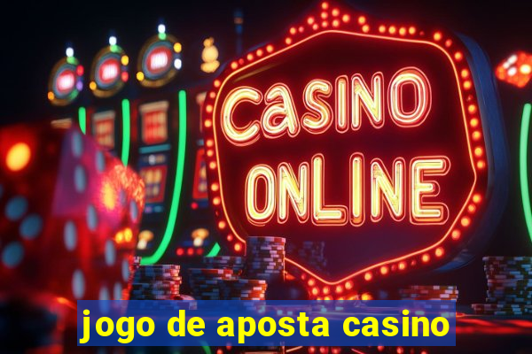 jogo de aposta casino