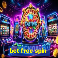 bet free spin