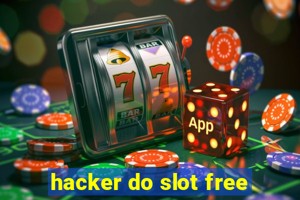 hacker do slot free