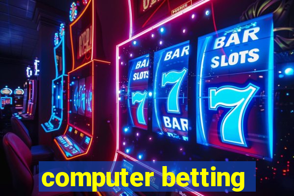 computer betting