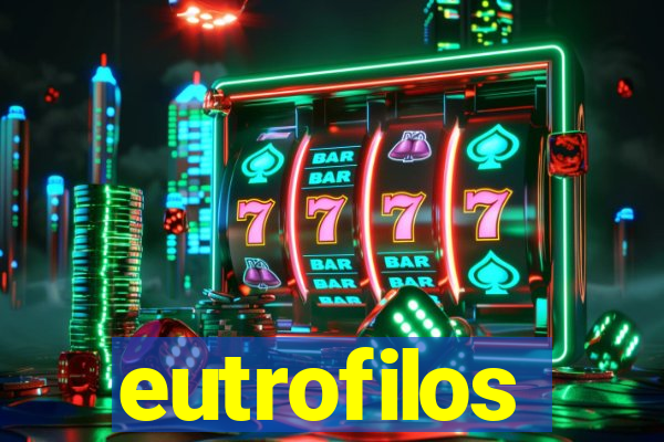 eutrofilos