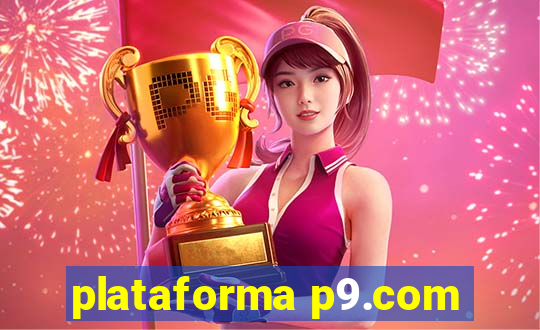 plataforma p9.com