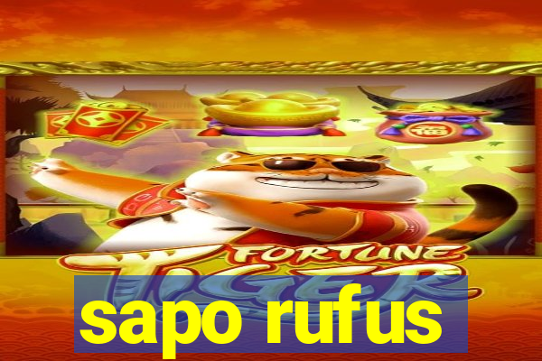 sapo rufus