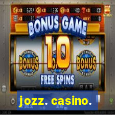 jozz. casino.