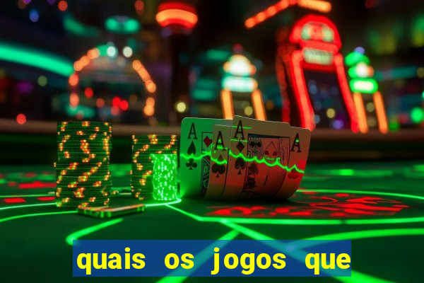 quais os jogos que d茫o dinheiro de verdade