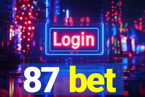 87 bet