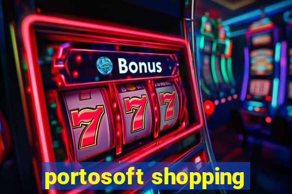 portosoft shopping