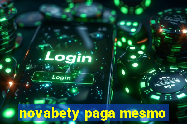 novabety paga mesmo