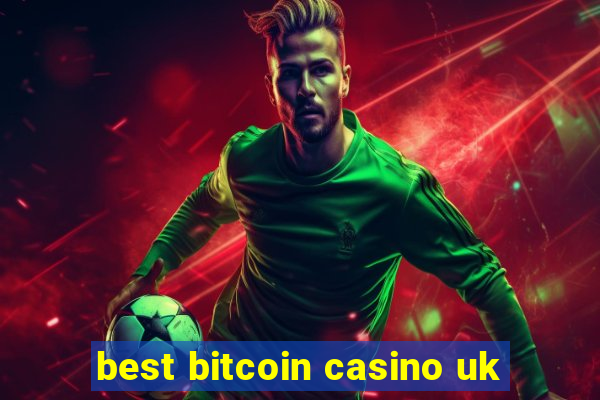 best bitcoin casino uk