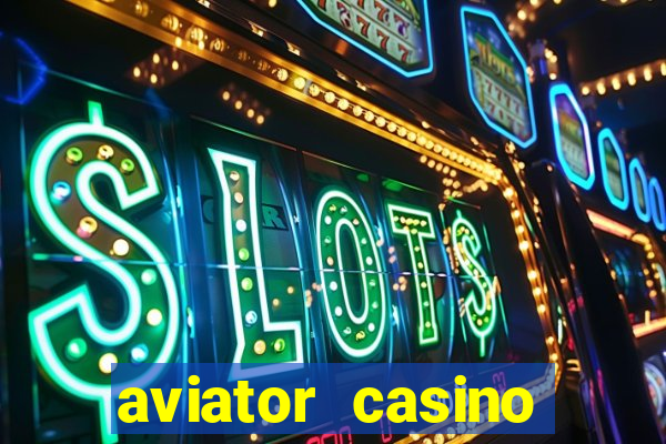 aviator casino delano ca