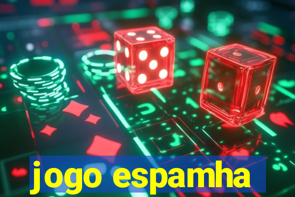 jogo espamha