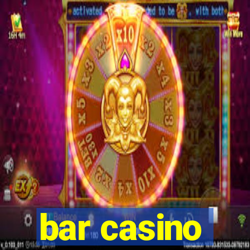 bar casino