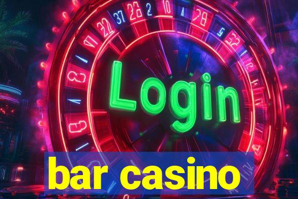 bar casino