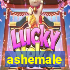 ashemale