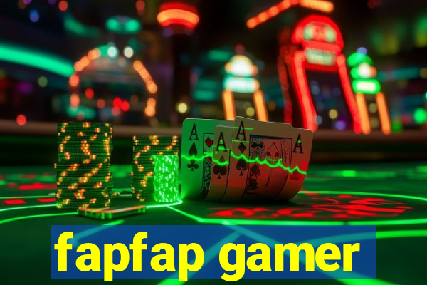 fapfap gamer