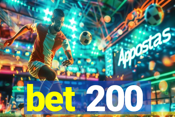 bet 200