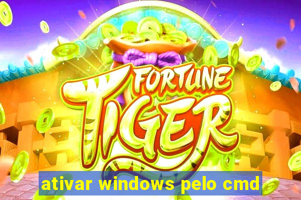 ativar windows pelo cmd