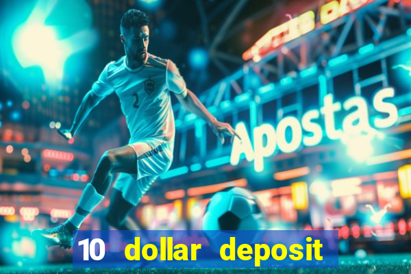 10 dollar deposit casino australia