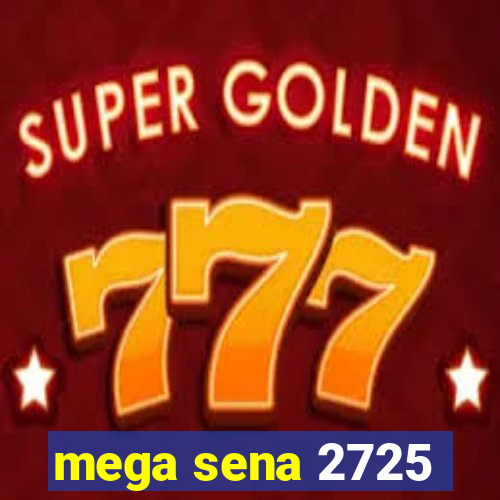 mega sena 2725