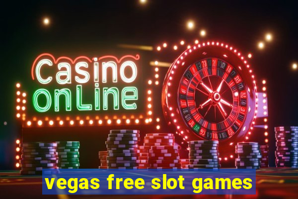 vegas free slot games